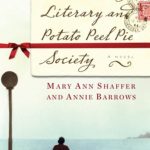 The Guernsey Literary and Potato Peel Pie Society by Mary Ann Shaffer & Annie Barrows guernsey-literary-and-potato-peel-pie-society