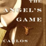 THE ANGEL’S GAME Is a Dangerous One angel's game
