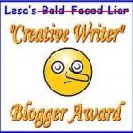 I’m a Big Fat Liar Lesa's+Blogger+Award