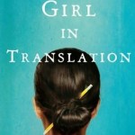 Book Review: Jean Kwok’s GIRL IN TRANSLATION girl in translation