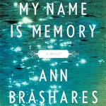 Book Review: Ann Brashares’s MY NAME IS MEMORY my-name-is-memory