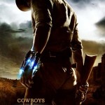 Hot Trailers: COWBOYS & ALIENS, RISE OF THE PLANET OF THE APES cowboys_and_aliens_poster