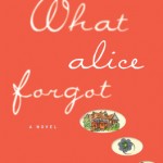Book Review: WHAT ALICE FORGOT by Liane Moriarty WhatAliceForgot
