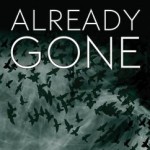 Book Review: ALREADY GONE by John Rector already gone