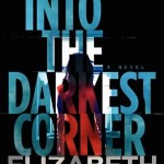 Book Review: INTO THE DARKEST CORNER by Elizabeth Haynes intodarkestcorner