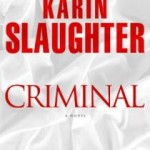 Book Review & Giveaway: CRIMINAL by Karin Slaughter criminal slaughter cover