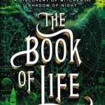 Giveaway: THE BOOK OF LIFE by Deborah Harkness book of life