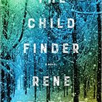 Book Review: THE CHILD FINDER by Rene Denfeld child finder