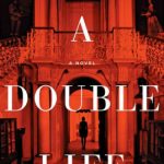 Book Review: A DOUBLE LIFE by Flynn Berry double life