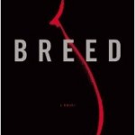 Book Reviews: BREED by Chase Novak & A WANTED MAN by Lee Child breed cover