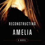 Book Review: RECONSTRUCTING AMELIA by Kimberly McCreight reconstructing amelia