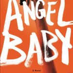 Book Review: ANGEL BABY by Richard Lange angel baby