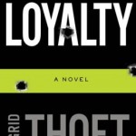 Book Review: LOYALTY by Ingrid Thoft loyalty