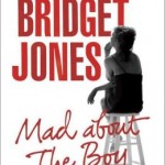 Book Review—BRIDGET JONES: MAD ABOUT THE BOY by Helen Fielding mad about the boy