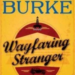Giveaway: WAYFARING STRANGER by James Lee Burke wayfaring stranger