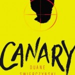 Book Review: CANARY by Duane Swierczynski canary cover