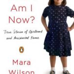 Book Review: WHERE AM I NOW? by Mara Wilson mara-wilson-where-am-i-now